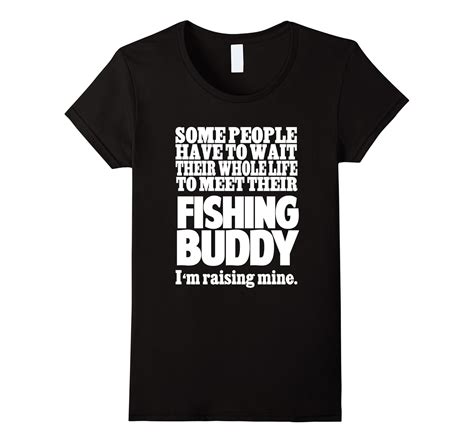 Funny Fish Lover Quotes Gift, Raising Fishing Buddy T-Shirt