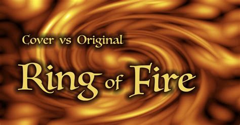 Which Cover of Ring of Fire Burns the Brightest? • AudioPerfecta.com