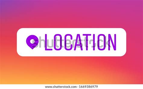 Instagram Location Sticker Social Media Element Stock Vector (Royalty Free) 1669386979 ...