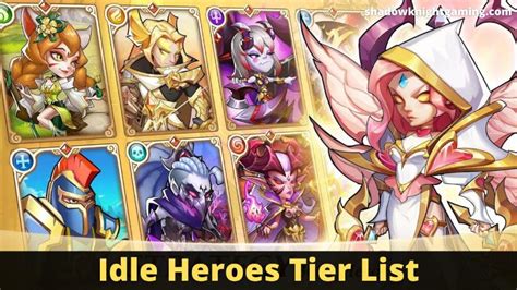 Idle Heroes Tier List August 2024 | Best Heroes Tier List