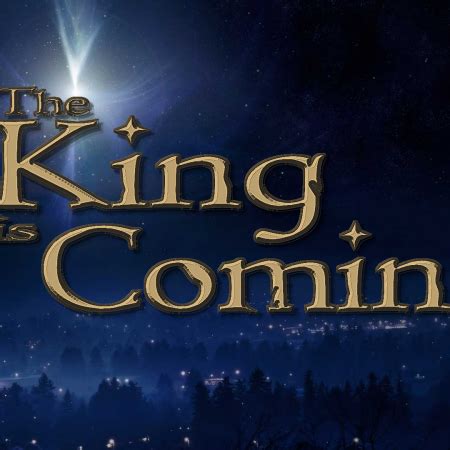 The King is Coming – Shore Christian Fellowship