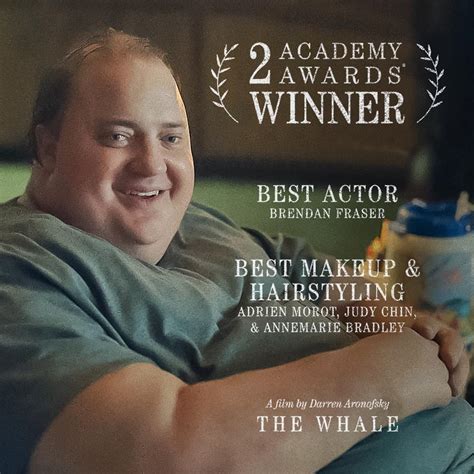 The Whale - Congratulations to Brendan Fraser on winning...