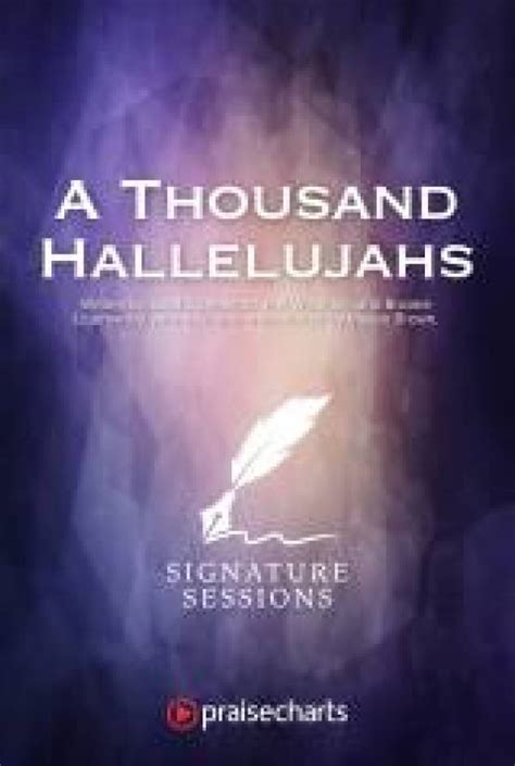 A Thousand Hallelujahs (Choral Anthem SATB) Chords PDF (Signature Sessions / Arr. Mason Brown ...