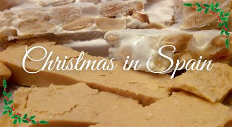 CHRISTMAS IN SPAIN – Turrón – javeamigos.com