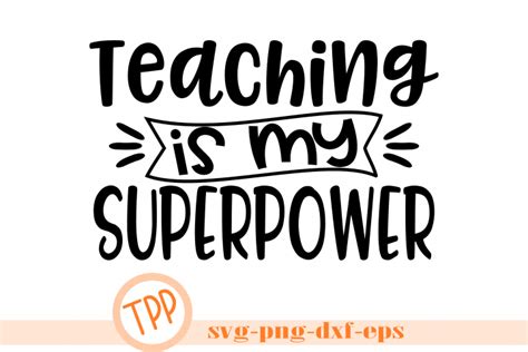 Teacher svg, Teaching is my Super Power svg design file (381476) | SVGs ...