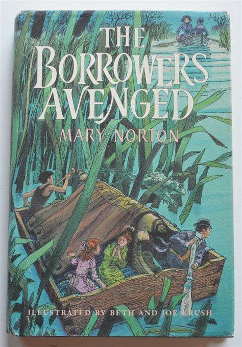 The Borrowers avenged by Mary Norton ; illustrated by Beth and Joe Krush. | Good books, Books ...