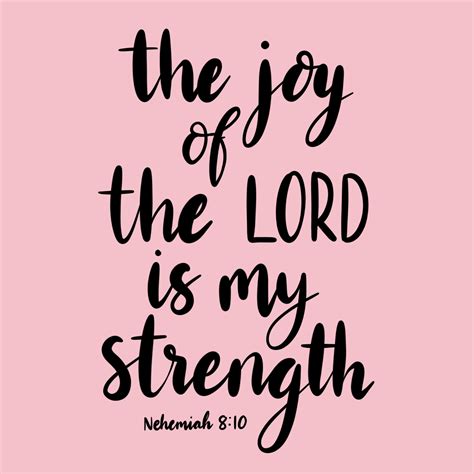 The joy of the Lord is my strength | Joy of the lord, Lord is my strength, Inspirational quotes god