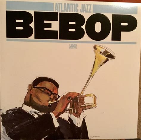 Atlantic Jazz - Bebop (1986, Vinyl) | Discogs