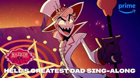 Hell's Greatest Dad Sing-Along | Hazbin Hotel | Prime Video ...