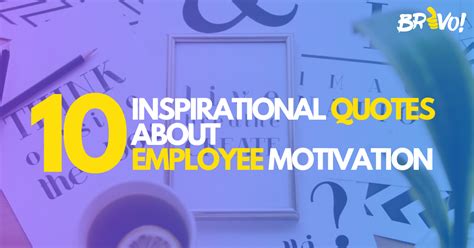 10 Inspirational Quotes About Employee Motivation