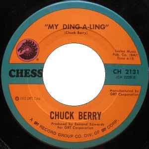 Chuck Berry – My Ding-A-Ling / Johnny B. Goode (1972, Vinyl) - Discogs