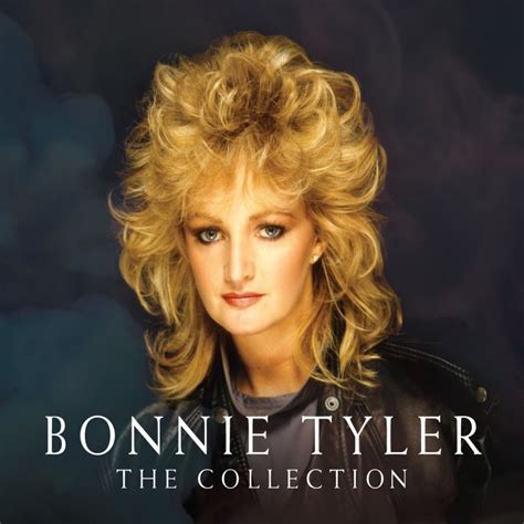 The Collection — Bonnie Tyler | Last.fm