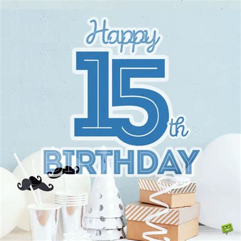 20+ Happy 15th Birthday Wishes for Girls and Boys