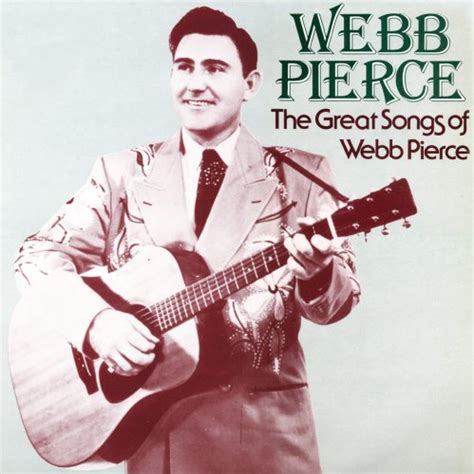 Pierce, Webb - Great Songs of Webb Pierce - Amazon.com Music