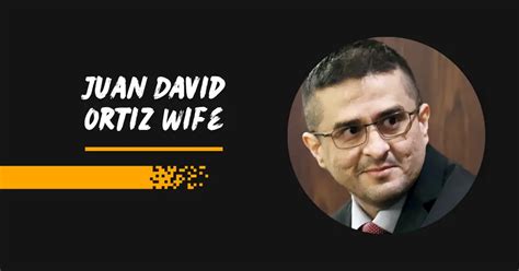 Who Is Juan David Ortiz Wife? A Life Shattered By Tragedy