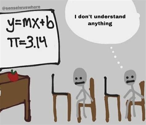 I don’t understand. Math 😍 in 2021 | Mood quotes, Pinterest memes ...