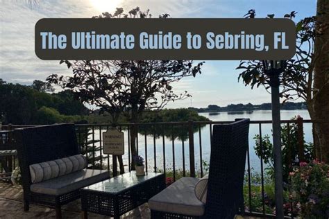 The Ultimate Guide to Sebring, FL - Authentic Florida