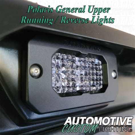 Polaris General Upper SSC2 Running/Reverse Light Kit – Automotive Custom Lighting