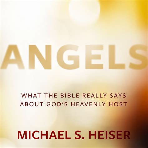 Angels: What the Bible Really Says about God’s Heavenly Host (audio ...