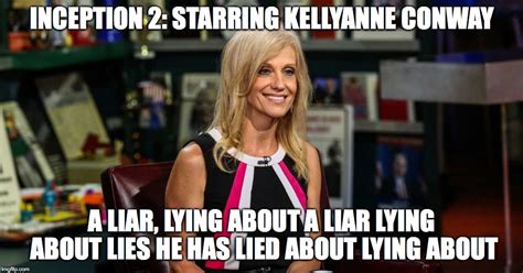 Kellyanne's Inception - Imgflip