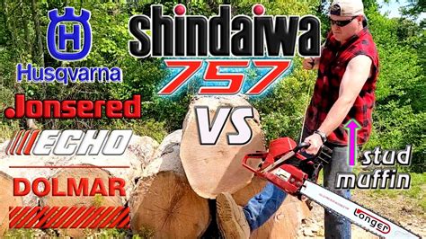 Shindaiwa 757 vs The World! Husqvarna, Dolmar, Echo, 281xp, 372xp, 7900, 800, 8000, 2171, 592xp ...