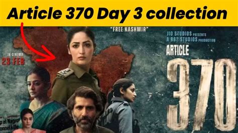 Article 370 Day 3 collection surpasses expectations. - News9to5.com