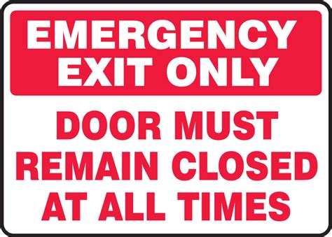 Emergency Exit Only Door Must Remain Closed At All Times