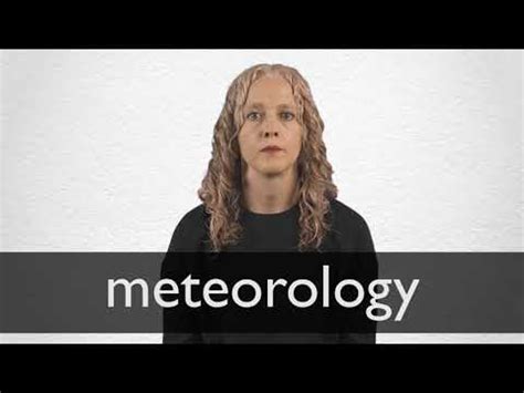 METEOROLOGY definition and meaning | Collins English Dictionary