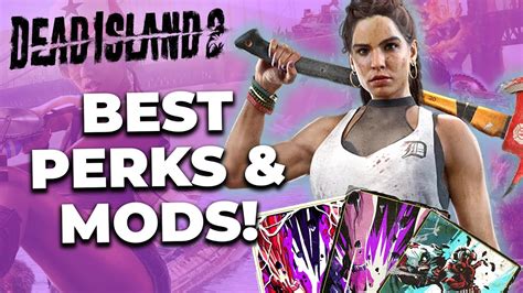 The BEST Mods & Perks In Dead Island 2 - YouTube