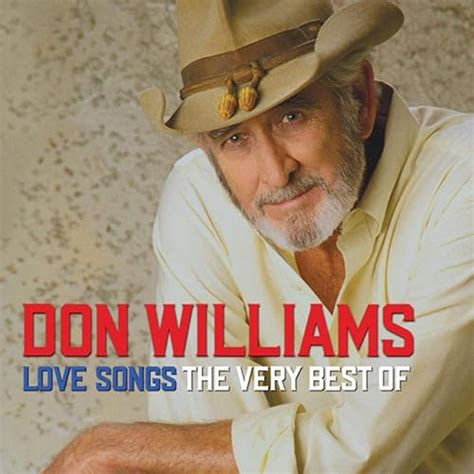 Don Williams Love Songs The Very Best Of by Don Williams on Amazon Music - Amazon.com