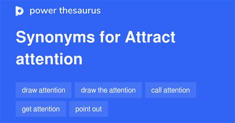 Attract Attention synonyms - 705 Words and Phrases for Attract Attention