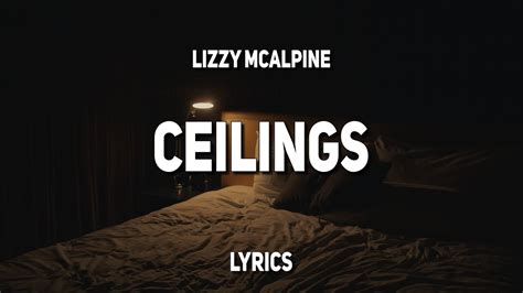 Lizzy McAlpine - ceilings (Lyrics) - YouTube