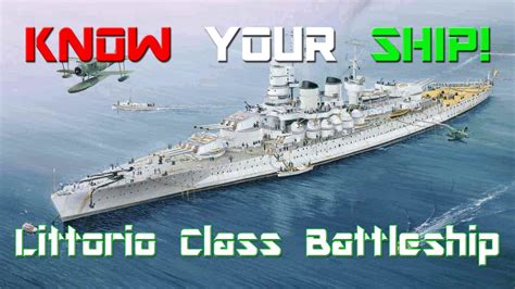 World of Warships - Know Your Ship #13 - Littorio Class Battleship - YouTube