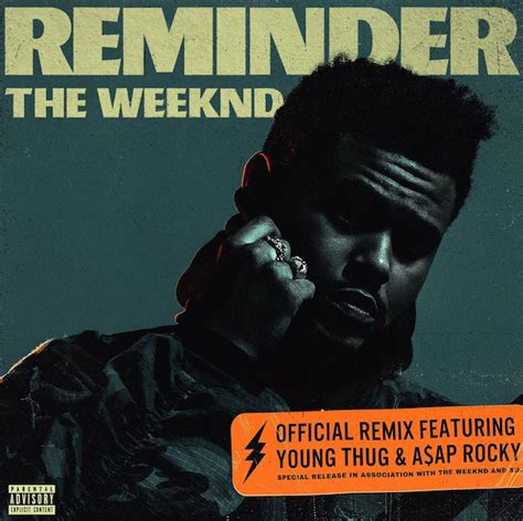 The Weeknd – “Reminder (Remix)” (Feat. Young Thug & A$AP Rocky)