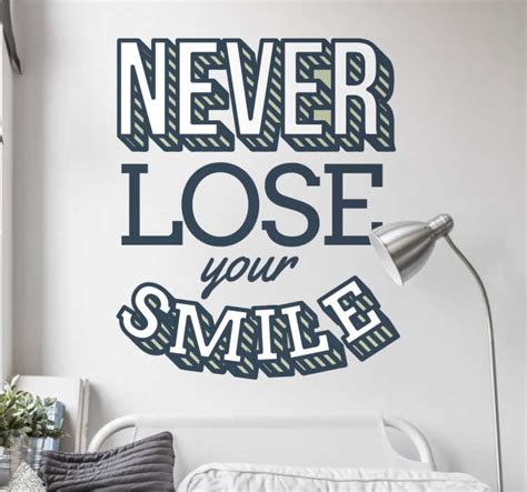 Never Lose Your Smile - TenStickers