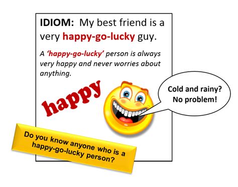 Idiom: Happy Go Lucky - All Things Topics