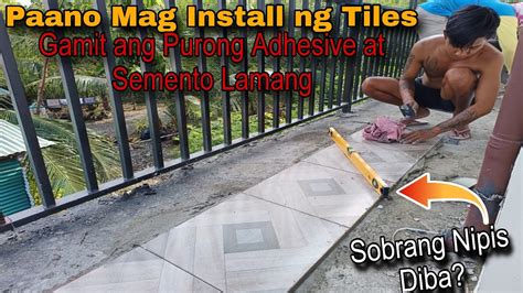 Paano Mag Install ng Tiles gamit ang Purong adhesive at Semento Lamang - YouTube