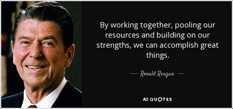 TOP 25 WORKING TOGETHER QUOTES (of 943) | A-Z Quotes