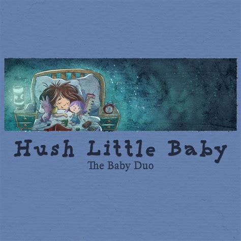 BPM and key for Hush Little Baby by The Baby Duo | Tempo for Hush Little Baby | SongBPM ...