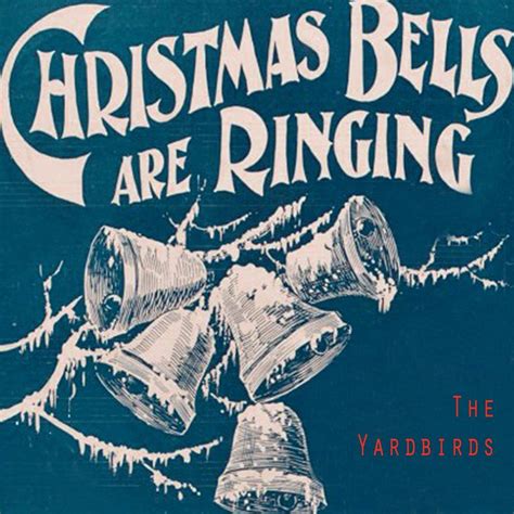 Christmas Bells Are Ringing - The Yardbirds mp3 buy, full tracklist