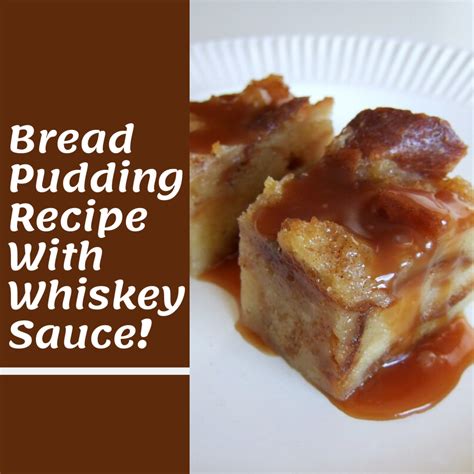 Easy Bread Pudding Recipe (With Whiskey Sauce) - Delishably