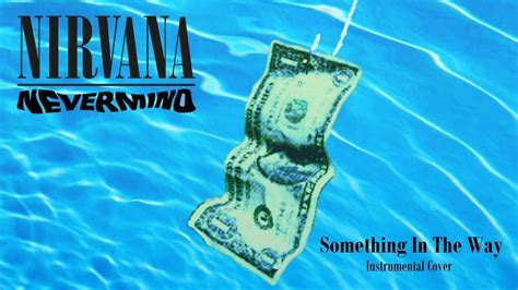 Nirvana - Something In The Way (Instrumental Cover) - YouTube