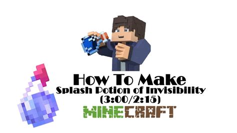 How To Make Splash Potion of Invisibility (3:00/2:15) In Minecraft ...