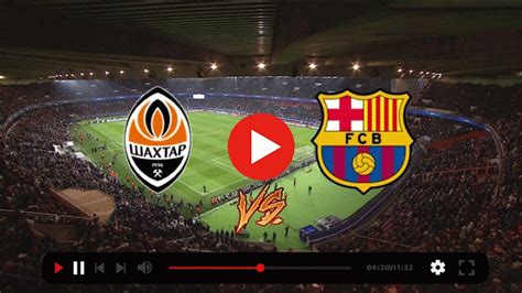 🔴Shakhtar Donetsk vs Barcelona UCL Live Stream 🎆 Barcelona vs Shakhtar ...