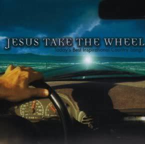 Word for Today: Jesus Take the Wheel