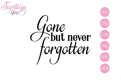 Gone but never forgotten, memorial svg (414117) | SVGs | Design Bundles