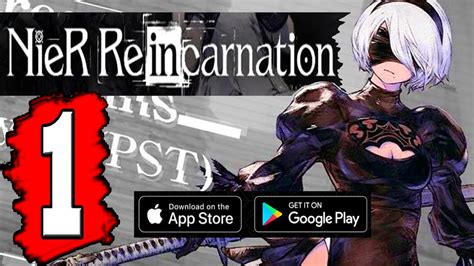 Nier Reincarnation: Gameplay Walkthrough Part 1 (FULL GAME) Lets Play ...