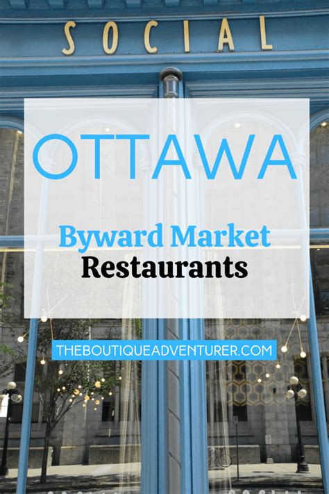 Ottawa Restaurants Byward Market: 15 Not to Miss & More! - The Boutique ...