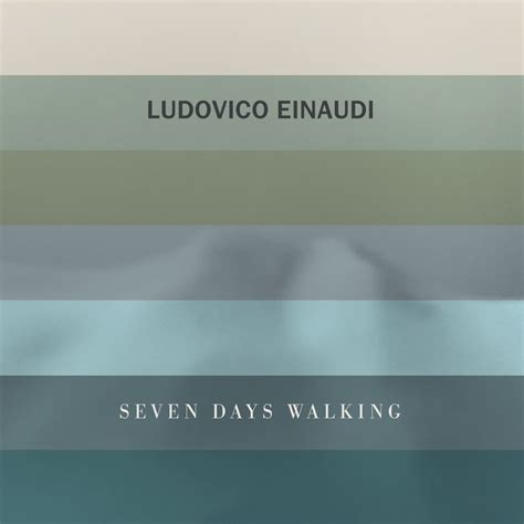 Ludovico Einaudi - Seven Days Walking - Reviews - Album of The Year