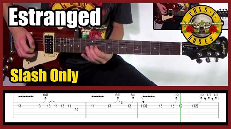 GUNS N' ROSES ESTRANGED SLASH ONLY | With tabs - YouTube